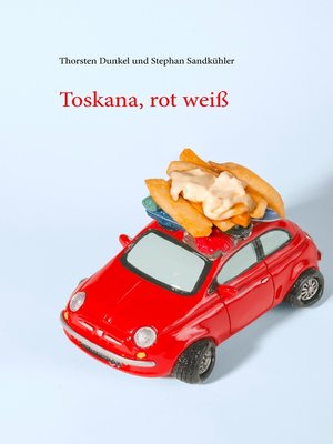 cover image of Toskana, rot weiß
